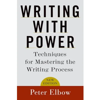 Abbildung von Writing With Power: Techniques for Mastering the Process