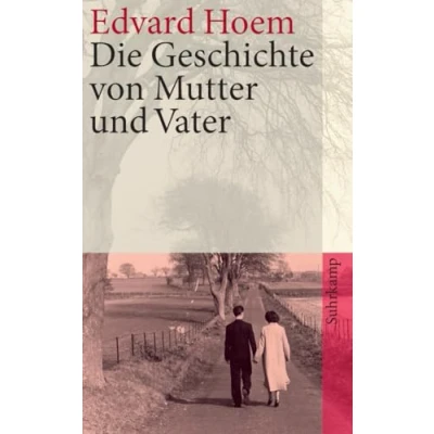 Abbildung von Die Geschichte von Mutter und Vater (suhrkamp taschenbuch)