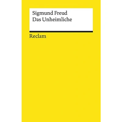Abbildung von Das Unheimliche: Freud, Sigmund Wissen über mentale Gesundheit 14030 (Reclams Universal Bibliothek)