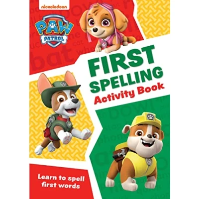 Abbildung von PAW Patrol First Spelling Activity Book: Have fun learning to read, write and count with the pups