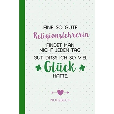 Abbildung von Eine so gute Religionslehrerin findet man nicht jeden Tag Gut dass ich viel Glück hatte: Notizbuch als Geschenk für A5 / ... zum Geburtstag, Danke sagen oder Weihnachten