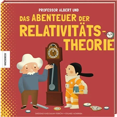 Abbildung von Professor Albert und das Abenteuer der Relativitätstheorie