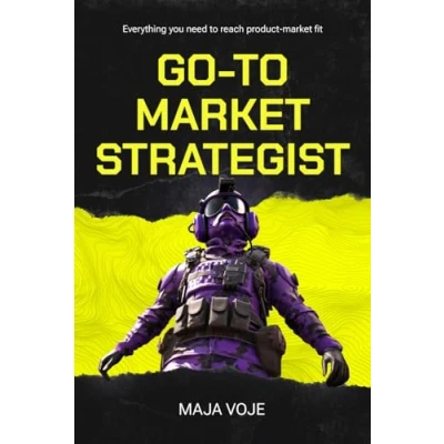 Abbildung von Go to Market Strategist: Everything You Need Reach Product Fit