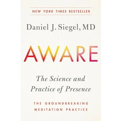 Abbildung von Aware: The Science and Practice of Presence Groundbreaking Meditation