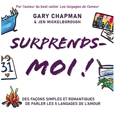 Abbildung von Surprends moi ! Des façons simples et romantiques de parler les 5 langages l’amour