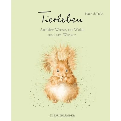 Abbildung von Tierleben Auf der Wiese, im Wald und am Wasser