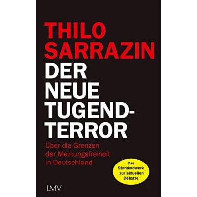 Abbildung von der neue Tugendterror: Über die Grenzen Meinungsfreiheit in Deutschland