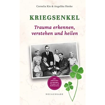 Abbildung von Kriegsenkel: Trauma erkennen, verstehen und heilen