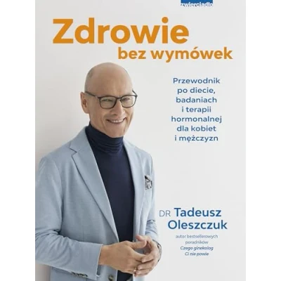 Abbildung von Zdrowie bez wymówek: Przewodnik po diecie, badaniach i terapii hormonalnej dla kobiet mężczyzn