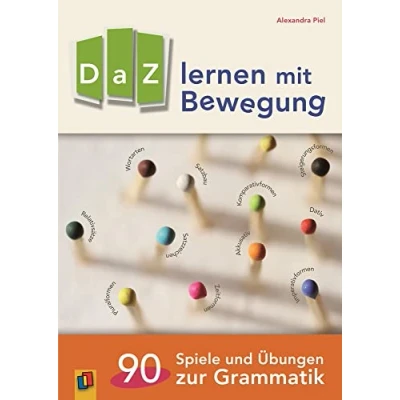 Abbildung von DaZ lernen mit Bewegung: 90 Spiele und Übungen zur Grammatik