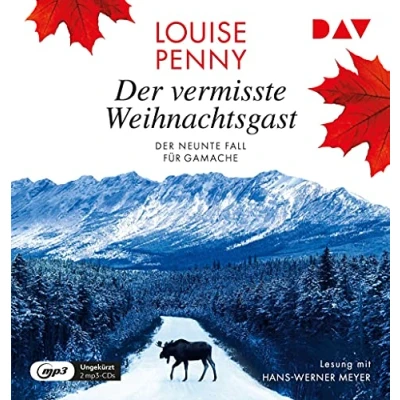 Abbildung von Der vermisste Weihnachtsgast. neunte Fall für Gamache: Ungekürzte Lesung mit Hans Werner Meyer (2 mp3 CDs) (Ein Gamache)