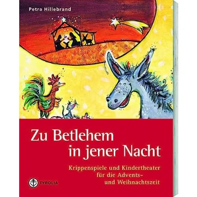 Abbildung von Zu Betlehem in jener Nacht: Krippenspiele und Kindertheater für die Advents Weihnachtszeit