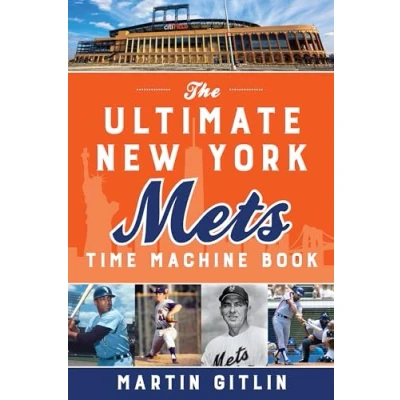 Abbildung von The Ultimate New York Mets Time Machine Book