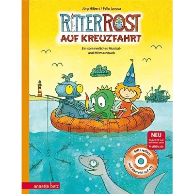 Abbildung von Ritter Rost: Rost auf Kreuzfahrt (Ritter mit CD und zum Streamen, Bd. ?): Ein sommerliches Musical Mitmachbuch