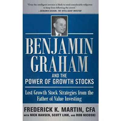 Abbildung von Benjamin Graham and the Power of Growth Stocks: Lost Stock Strategies from Father Value Investing
