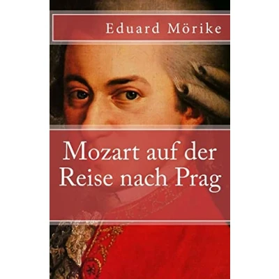 Abbildung von Mozart auf der Reise nach Prag (Klassiker Weltliteratur, Band 13)