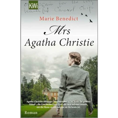 Abbildung von Mrs Agatha Christie: Roman Die deutsche Übersetzung des New York Times Bestsellers »The Mystery of Mrs. Christie« (Starke Frauen im Schatten der Weltgeschichte, Band 3)