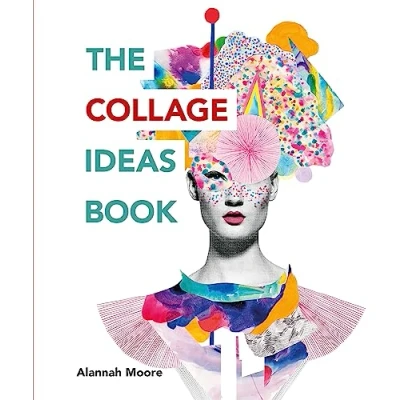 Abbildung von The Collage Ideas Book: (The Ilex Book) Art Books)