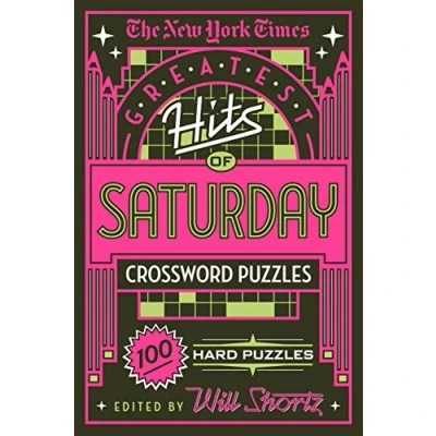 Abbildung von New York Times Greatest Hits of Saturday Crossword Puzzles: 100 Hard Puzzles