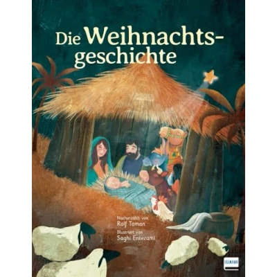 Abbildung von Die Weihnachtsgeschichte: biblische Geschichte zur Geburt Jesu kindgerecht neu erzählt und liebevoll illustriert, Bilderbuch, ab 3 Jahren