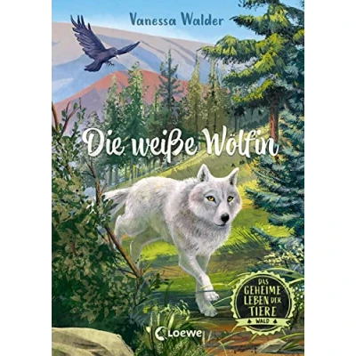 Abbildung von Das geheime Leben der Tiere (Wald) die weiße Wölfin: Erlebe Tierwelt und Geheimnisse Wälder wie noch nie zuvor Für Kinder ab 8 Jahren