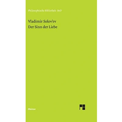 Abbildung von der Sinn Liebe: Einl. v. Ludwig Wenzler. Nachw. Arsenij Gulyga (Philosophische Bibliothek)