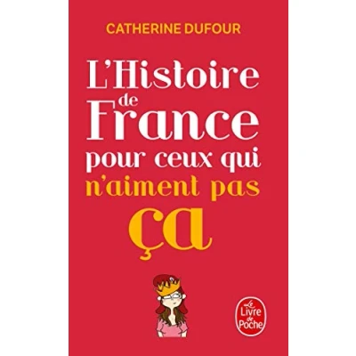 Abbildung von L&#039;Histoire De France Pour Ceux Qui N&#039;Aiment Pas CA (Le Livre Poche)