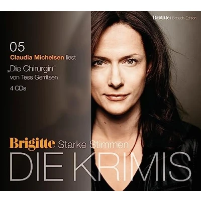 Abbildung von Die Chirurgin: BRIGITTE Hörbuch Edition Starke Stimmen Krimis (Rizzoli &amp; Isles Serie, Band 1)
