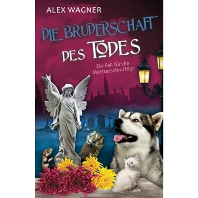 Abbildung von die Bruderschaft des Todes (Ein Fall für Meisterschnüffler, Band 7)