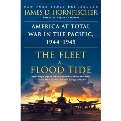 Abbildung von the Fleet at Flood Tide: America Total War in Pacific, 1944 1945