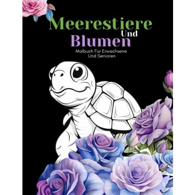 Abbildung von Meerestiere Und Blumen Malbuch Für Erwachsene Senioren: Schöne Einfache Große Designs...Meerestiere Senioren, Oder Anfänger