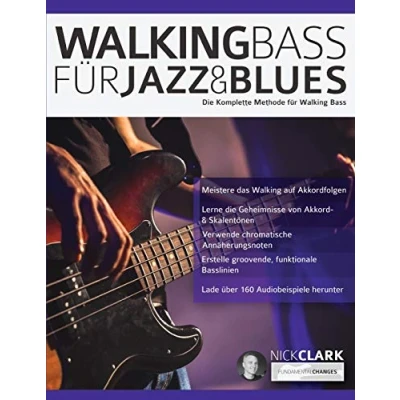 Abbildung von Walking Bass für Jazz und Blues: Die komplette Methode (Bass spielen lernen)