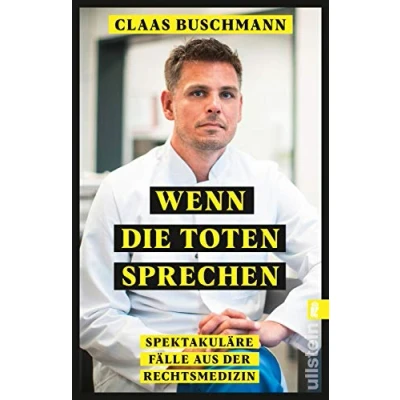 Abbildung von Wenn die Toten sprechen: Spektakuläre Fälle aus der Rechtsmedizin Ein Muss für alle True Crime Fans