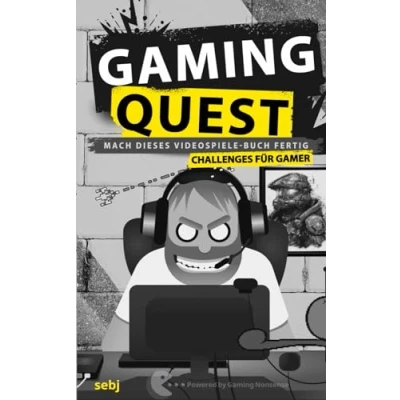 Abbildung von Gaming Quest Mach dieses Videospiele Buch fertig: Challenges für Gamer Powered by Nonsense (Gaming Die Bücher Serie rund um Videospiele)