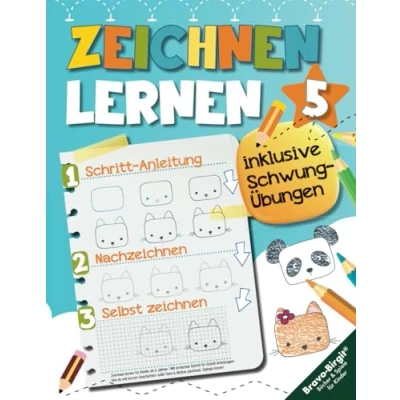 Abbildung von Zeichnen lernen für Kinder ab 6 Jahren mit einfachen Schritt Anleitungen: Wie du kurzen Geschichten süße Tiere &amp; Motive zeichnest. ... Learning to draw for Kids, Band 2)