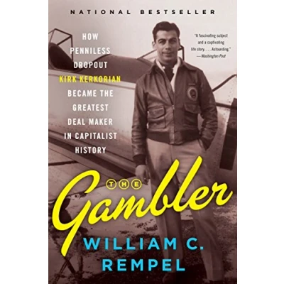 Abbildung von the Gambler: How Penniless Dropout Kirk Kerkorian Became Greatest Deal Maker in Capitalist History