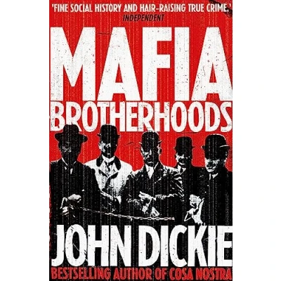 Abbildung von Mafia Brotherhoods: Camorra, mafia, &#039;ndrangheta: the rise of Honoured Societies: Societies