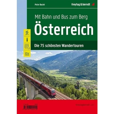 Abbildung von Mit Bahn und Bus zum Berg Österreich: Die 75 schönsten Wandertouren (freytag &amp; berndt Wander Rad Freizeitkarten)