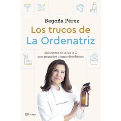 Abbildung von los trucos de la Ordenatriz: Soluciones a Z para pequeños dramas domésticos (Prácticos)