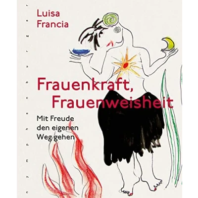 Abbildung von Frauenkraft, Frauenweisheit: Mit Freude den eigenen Weg gehen