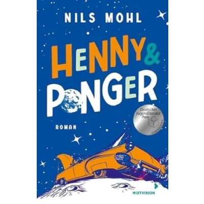 Abbildung von Henny &amp; Ponger: Ein Roadtrip mit Romantik und Retrofeeling voller Sprachwitz! Spannender Coming of Age Roman. Jugendbuch ab 14 Jahre