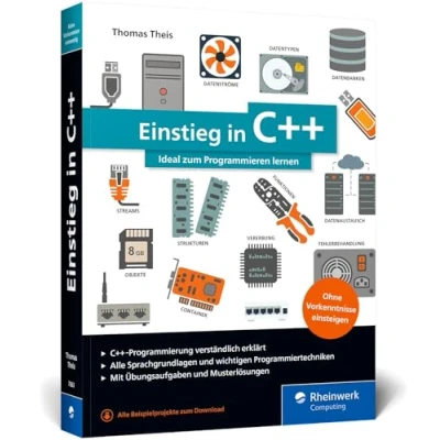 Abbildung von Einstieg in C++: Ideal für Programmiereinsteiger, inkl. Einführung die objektorientierte Programmierung mit C++ und Übungsaufgaben