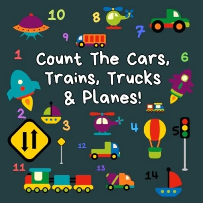 Abbildung von Count The Cars, Trains, Trucks &amp; Planes: A Fun Activity Book for 2 5 Year Olds (Kids Who Counting Books Ages 3 Construction Vehicles, Cars Trucks)