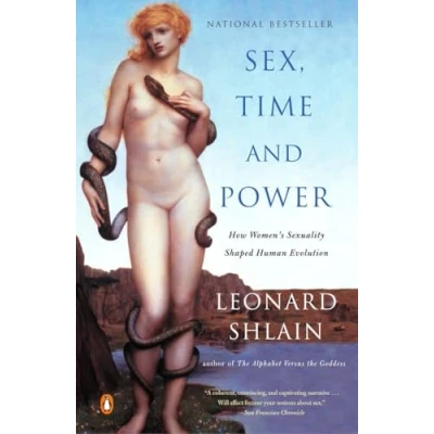 Abbildung von Sex, Time, and Power: How Women&#039;s Sexuality Shaped Human Evolution