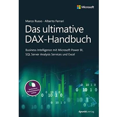 Abbildung von Das ultimative DAX Handbuch: Business Intelligence mit Microsoft Power BI, SQL Server Analysis Services und Excel