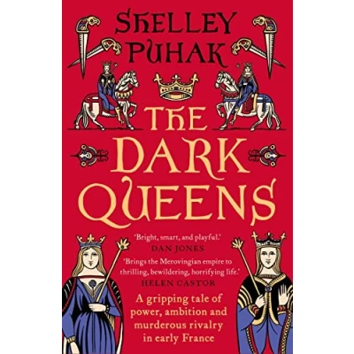 Abbildung von The Dark Queens: A gripping tale of power, ambition and murderous rivalry in early medieval France