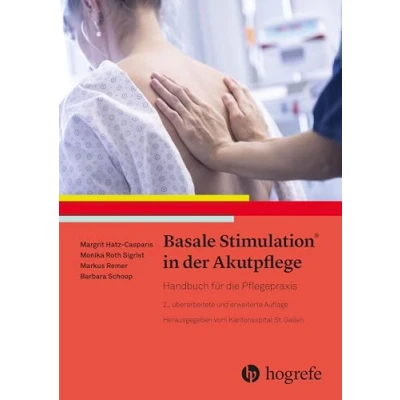 Abbildung von Basale Stimulation® in der Akutpflege: Handbuch für die Pflegepraxis