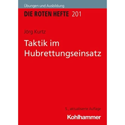 Abbildung von Taktik im Hubrettungseinsatz (Die Roten Hefte/Ausbildung kompakt, 201, Band 201)
