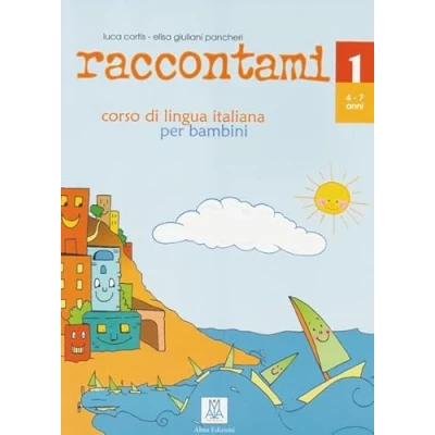 Abbildung von raccontami 1: corso di lingua italiana per bambini / Libro Kursbuch