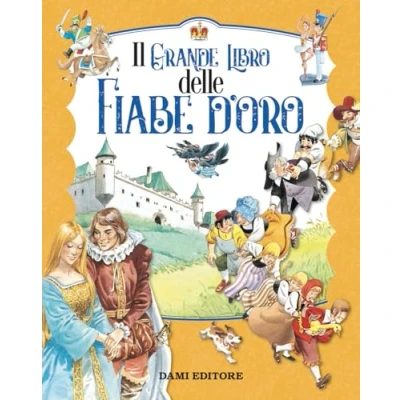 Abbildung von Il grande libro delle fiabe d&#039;oro. Ediz. a colori (Magic Price)
